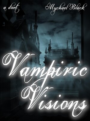 cover image of Vampiric Visions Duet